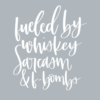 Fueled by whiskey, sarcasm and fbombs