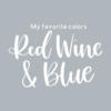 My favorite colors: Red Wine & Blue